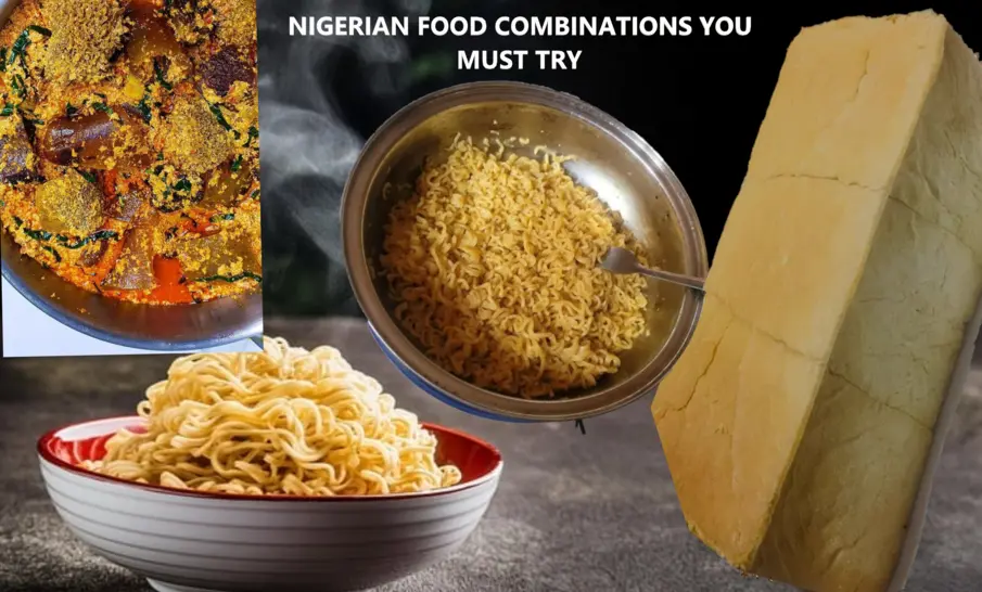 Nigerian food combinations you must try